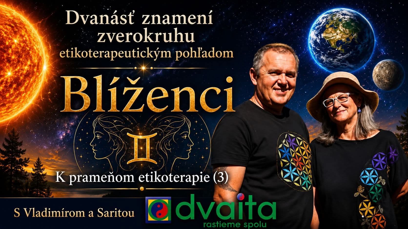 BLÍŽENCI - 12. znamení horoskopu etikoterapeutickým pohľadom (03.) - K prameňom etikoterapie