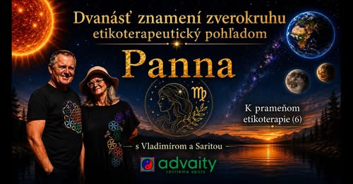 PANNA - 12. znamení horoskopu etikoterapeutickým pohľadom (06.) - K prameňom etikoterapie